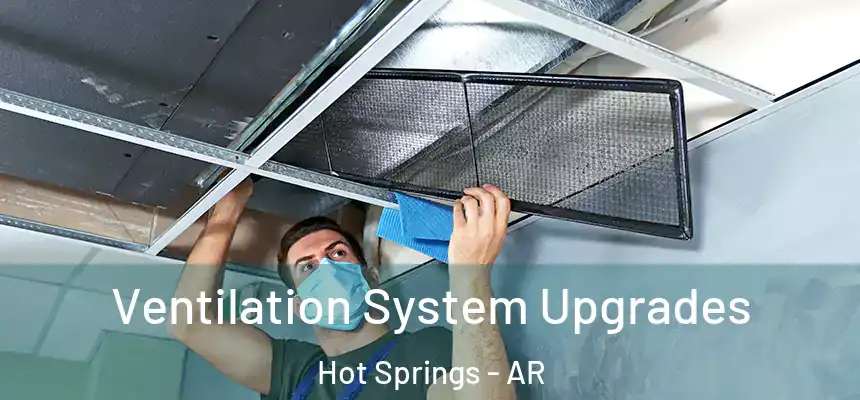  Ventilation System Upgrades Hot Springs - AR